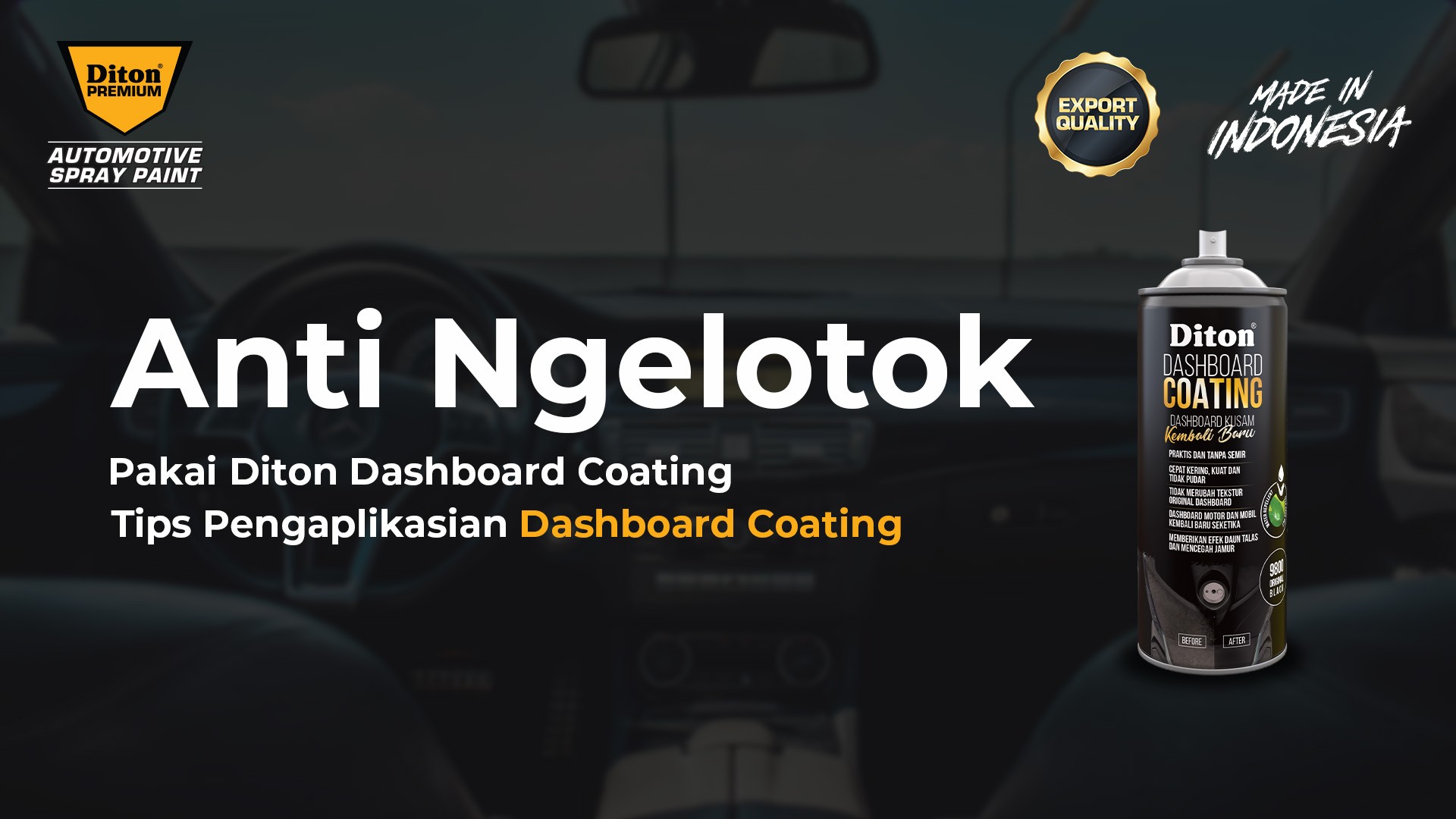 Tips Pengaplikasian Dashboard Coating Anti Ngelotok Pakai Diton Dashboard Coating