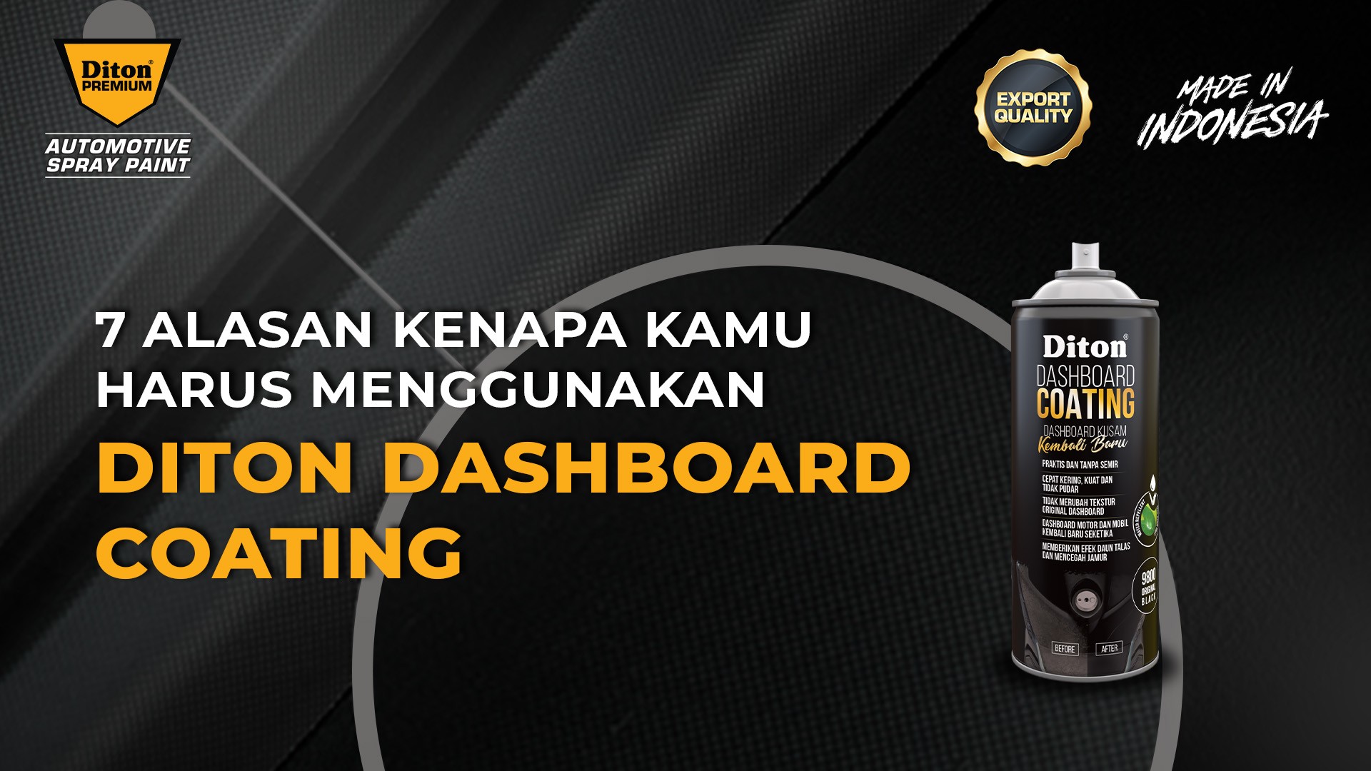 7 Alasan Kenapa Kamu Harus Menggunakan Diton Dashboard Coating