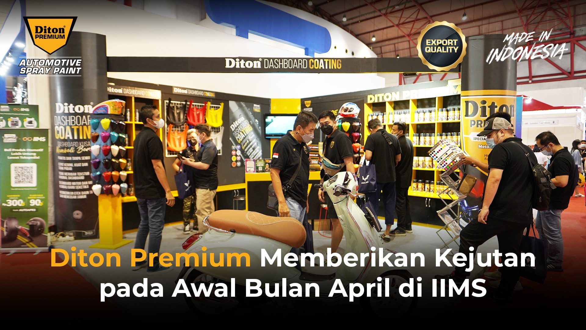 Diton Premium Memberikan Kejutan pada Awal Bulan April di IIMS