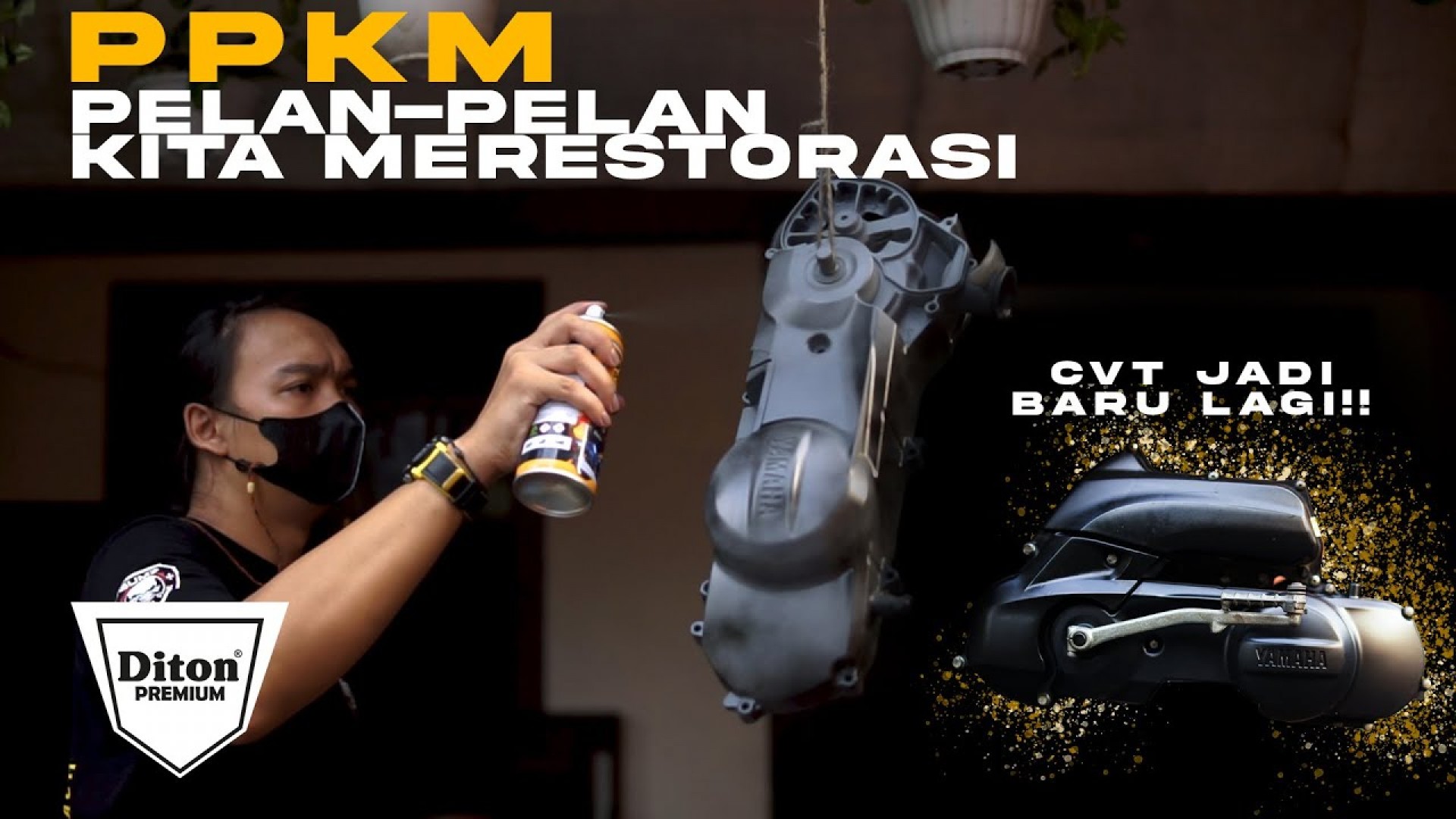 RESTORASI CVT MOTOR EDISI PPKM (PELAN-PELAN KITA MERESTORASI)