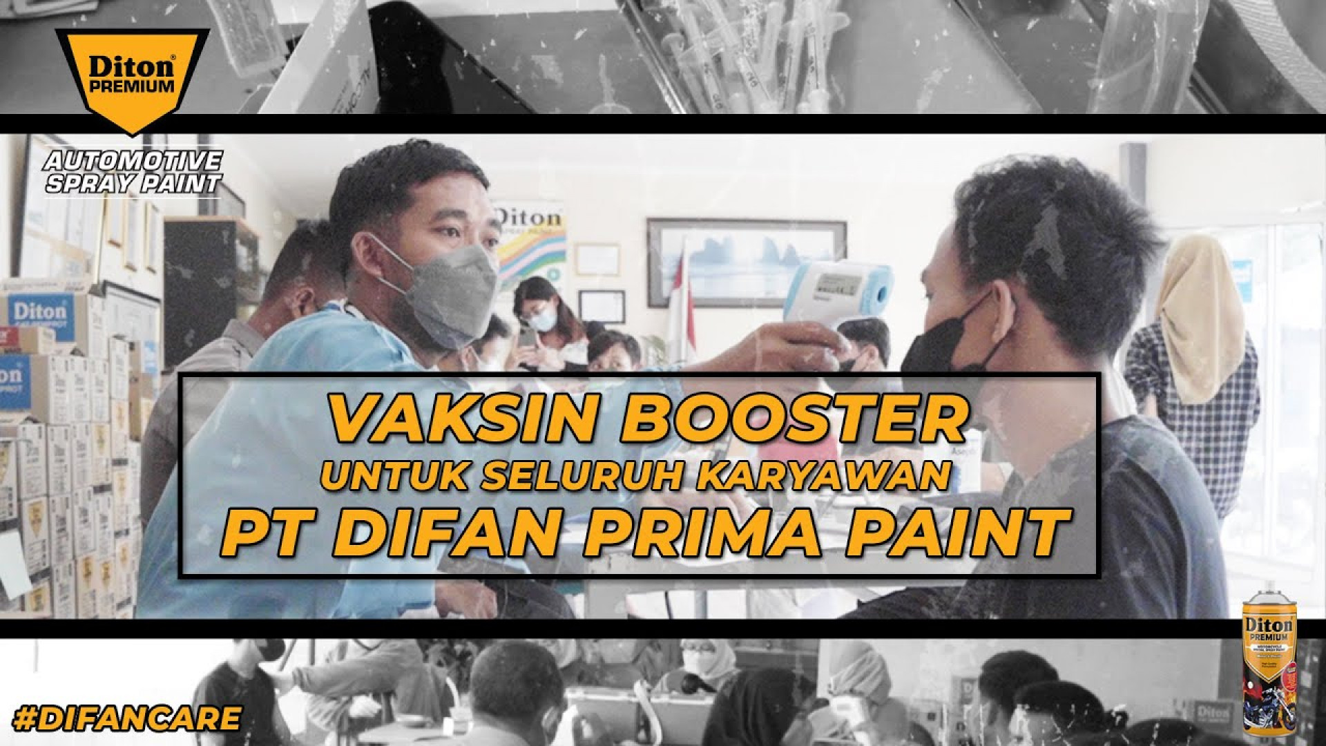 VAKSIN BOOSTER SELURUH KARYAWAN PT.DIFAN PRIMA PAINT | DITON PREMIUM